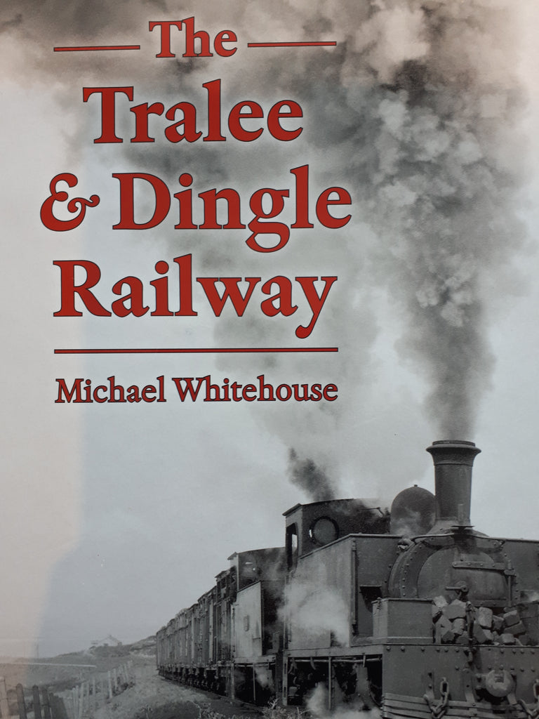The Tralee & Dingle Railway