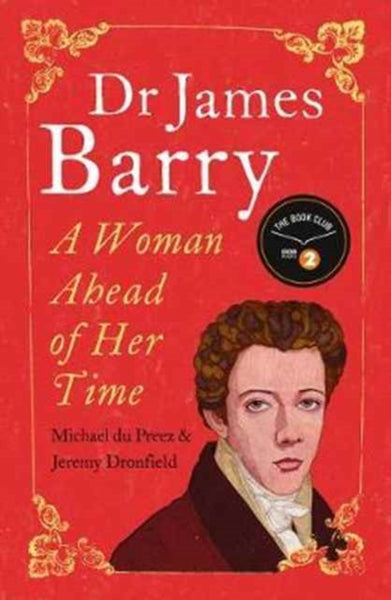 Dr James Barry : A Woman Ahead of Her Time-9781786071194