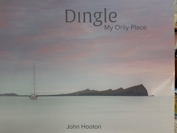 Dingle, My Only Place