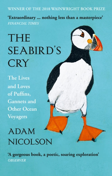 The Seabird’s Cry : The Lives and Loves of Puffins, Gannets and Other Ocean Voyagers-9780008165703