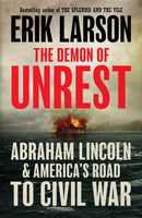 The Demon of Unrest : Abraham Lincoln & America's Road to Civil War-9780008681760