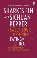 Shark's Fin and Sichuan Pepper : A sweet-sour memoir of eating in China-9780091918323