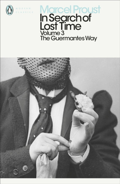 In Search of Lost Time: Volume 3 : The Guermantes Way-9780141180335