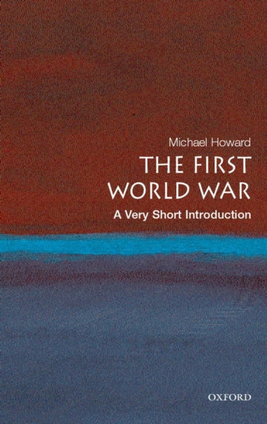 The First World War : A Very Short Introduction-9780199205592