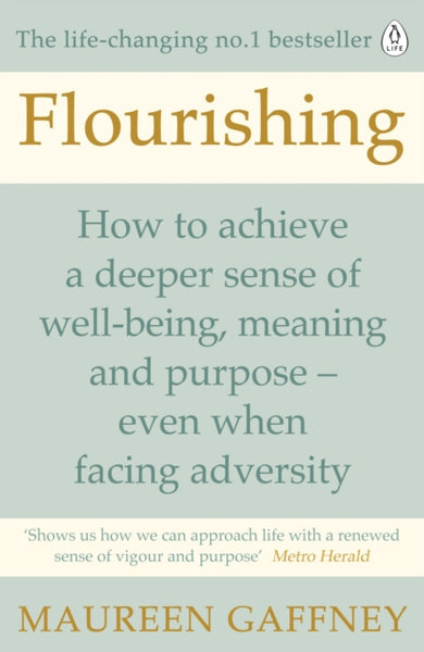 Flourishing : How to achieve a deeper sense of well-being and purpose in a crisis-9780241257746