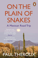 On the Plain of Snakes : A Mexican Road Trip-9780241977521