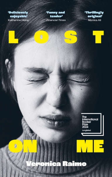 Lost on Me : Longlisted for the International Booker Prize 2024-9780349017693