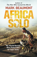 Africa Solo : My World Record Race from Cairo to Cape Town-9780552172479