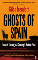 Ghosts of Spain : Travels Through a Country's Hidden Past-9780571279395