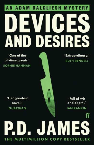 Devices and Desires : The classic murder mystery from the 'Queen of English crime' (Guardian)-9780571341153