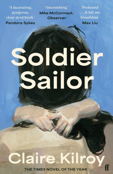 Soldier Sailor : Longlisted for the Women's Prize 2024-9780571375578