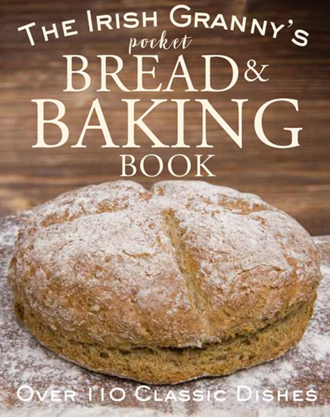 The Irish Granny's Pocket Book of Bread and Baking-9780717172924