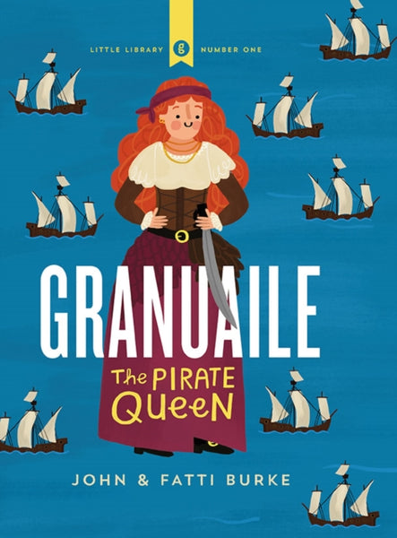 Granuaile : The Pirate Queen-9780717183500