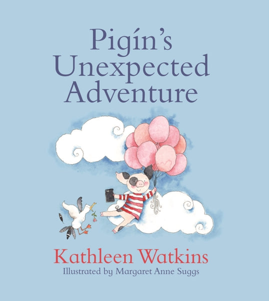 Pigin's Unexpected Adventure-9780717183791