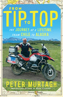 From Tip to Top : The journey of a lifetime from Chile to Alaska-9780717190027