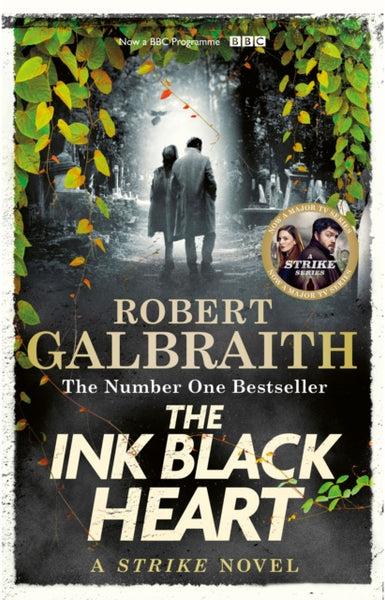 The Ink Black Heart : The Number One international bestseller (Strike 6)-9780751584196