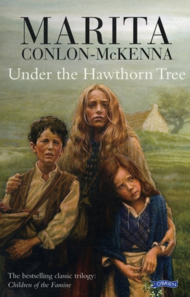 Under the Hawthorn Tree : Children of the Famine-9780862782061