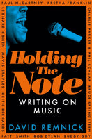 Holding the Note : Writing On Music-9781035024018