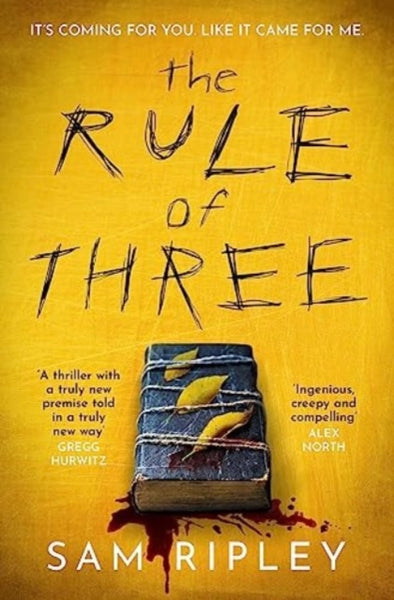 The Rule of Three : The 'utterly paranoia-inducing and brilliant' (Sarah Pinborough) chilling suspense thriller-9781398515000