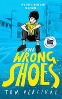 The Wrong Shoes : The vital new novel from the bestselling creator of Big Bright Feelings-9781398527126