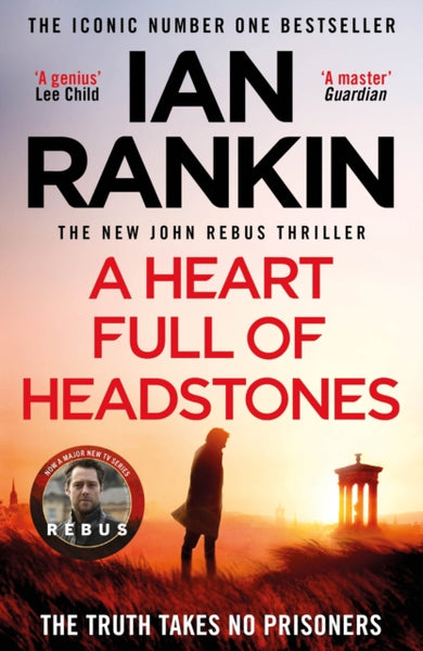 A Heart Full of Headstones : The #1 bestselling series that inspired BBC One’s REBUS-9781398709386