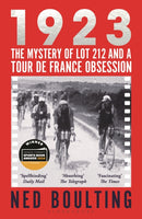 1923 : The Mystery of Lot 212 and a Tour de France Obsession-9781399401586