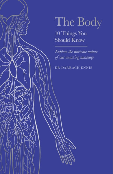 The Body : 10 Things You Should Know-9781399626279