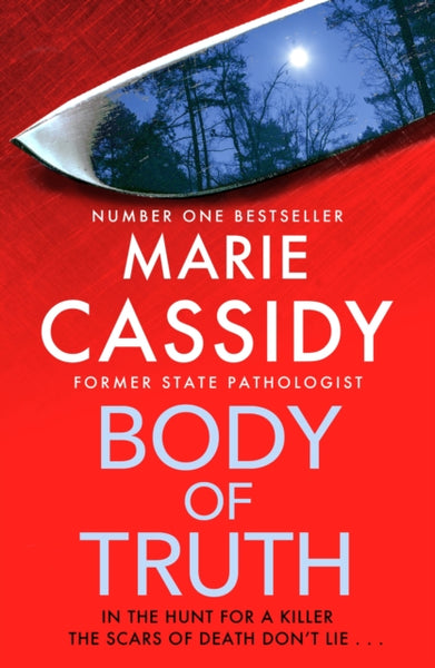 Body of Truth : The unmissable debut crime thriller from Ireland's former state pathologist & bestselling author of Beyond the Tape-9781399703611