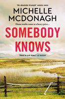 Somebody Knows : A gripping, addictive page-turner about dangerous secrets and the lengths people will go to keep them-9781399716482