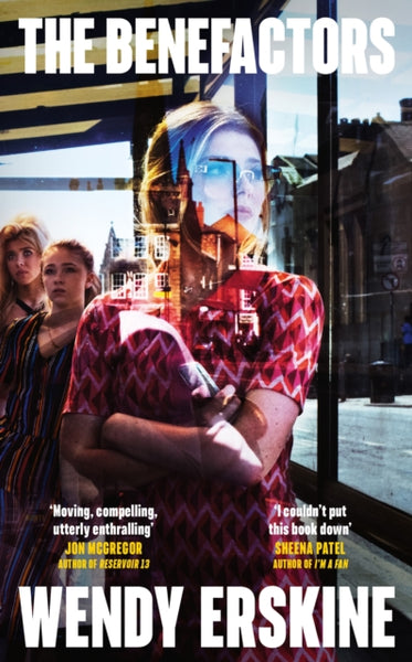 The Benefactors : The enthralling debut novel about class, power and what being a parent means-9781399741675