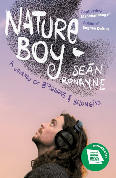 Nature Boy : A journey of birdsong and belonging-9781399750431