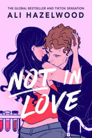 Not in Love : From the bestselling author of The Love Hypothesis-9781408728901