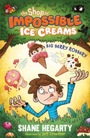 The Shop of Impossible Ice Creams: Big Berry Robbery : Book 2-9781444962529
