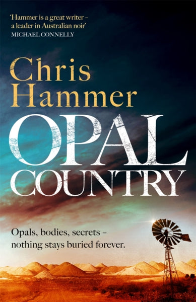 Opal Country : The stunning page turner from the award-winning author of Scrublands-9781472272973
