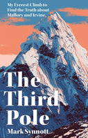 The Third Pole : My Everest climb to find the truth about Mallory and Irvine-9781472273697