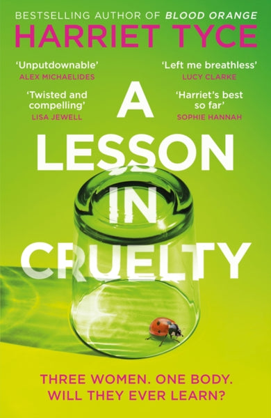 A Lesson in Cruelty : The propulsive new thriller from the bestselling author of Blood Orange-9781472280152