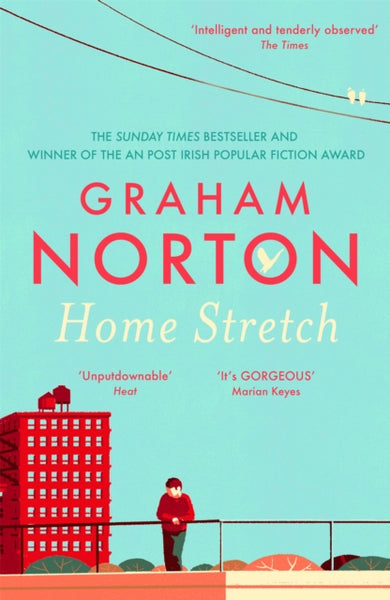 Home Stretch : The Sunday Times bestseller and winner of the An Post Irish Popular Fiction Award-9781473665163