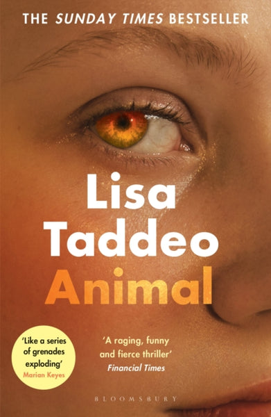 Animal : The ‘compulsive’ (Guardian) new novel from the author of THREE WOMEN-9781526630957