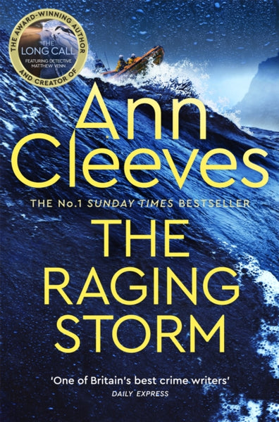 The Raging Storm : A thrilling mystery from the bestselling author of ITV's The Long Call, featuring Detective Matthew Venn-9781529077735