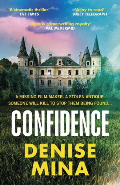 Confidence : ‘Riveting and fast-paced’ Sunday Times-9781529111811