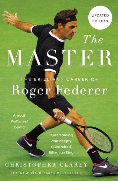 The Master : The Brilliant Career of Roger Federer-9781529342079