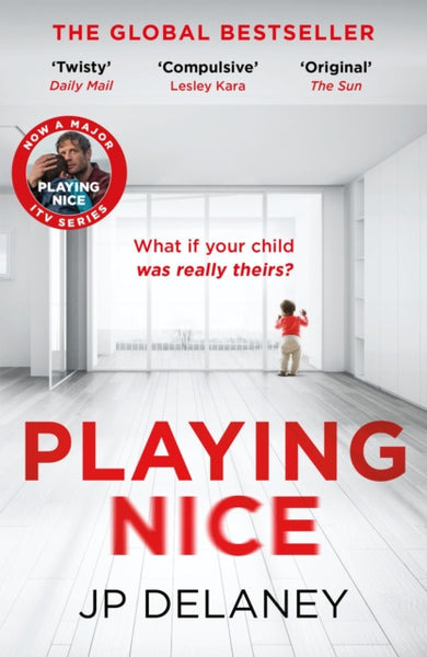 Playing Nice : the addictive, twisty thriller - soon to be a major TV series-9781529434774