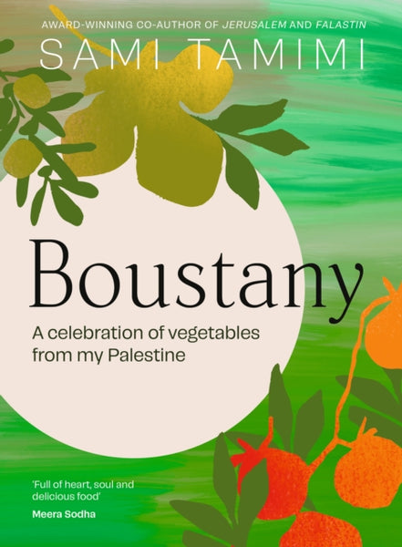 Boustany : A celebration of vegetables from my Palestine-9781529916423