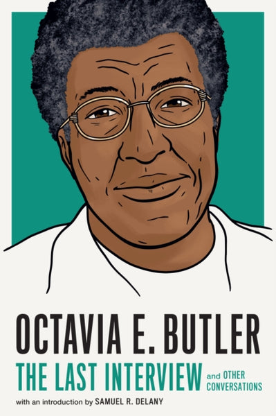 Octavia E. Butler: The Last Interview : And Other Conversations-9781685891053