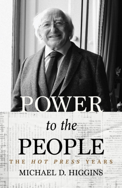 Power To The People : The Hot Press Years-9781739387228