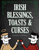 Irish Blessings Toasts & Curses-9781781176962