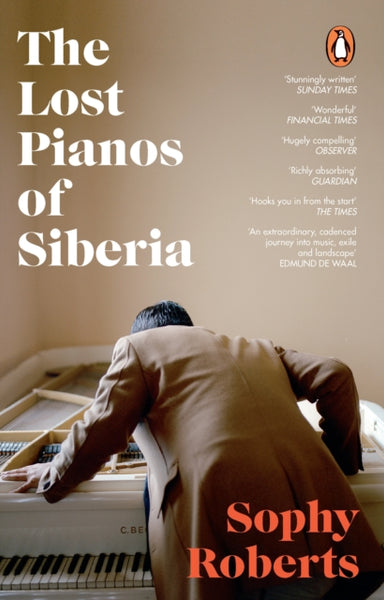 The Lost Pianos of Siberia : A Sunday Times Paperback of 2021-9781784162849