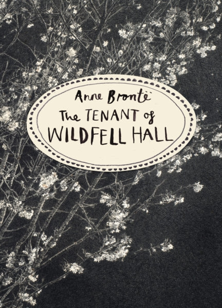 The Tenant of Wildfell Hall (Vintage Classics Bronte Series)-9781784870751