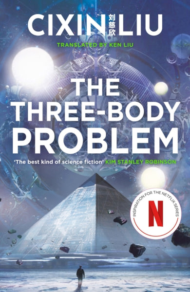 The Three-Body Problem : Now a major Netflix series-9781784971571