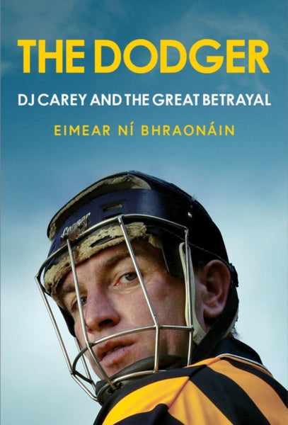 The Dodger : DJ Carey and the Great Betrayal-9781785374906